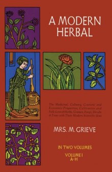 A Modern Herbal. Vol. 1: A-H