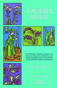 A Modern Herbal. Vol. 2: I-Z and Indexes