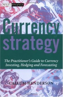 Currency Strategy: A Practitioner's Guide to Currency Trading, Hedging and Forecasting
