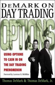 DeMark on day trading options: using options to cash in on the day trading phenomenon