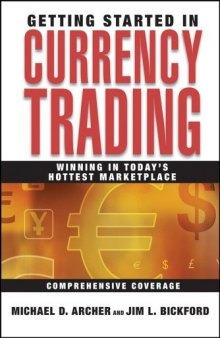 Getting Started in Currency Trading Winning in Todays Hottest Marketplace