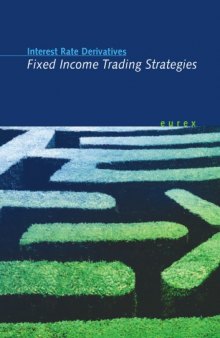 Interest Rate Derivatives: Fixed Income Trading Strategies