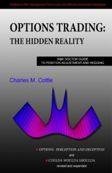Options Trading: The Hidden Reality Options: Perception and Deception & "Coulda Woulda Shoulda