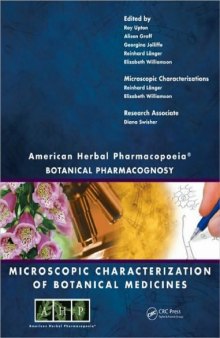 American Herbal Pharmacopoeia: Botanical Pharmacognosy-Microscopic Characterization of Botanical Medicines