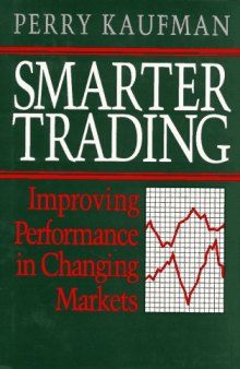 Smarter Trading. Improving Performance in Changing Markets