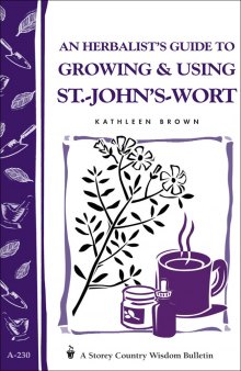 An herbalist's guide to growing & using St.-John's-wort