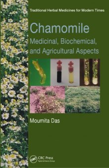 Chamomile : medicinal, biochemical, and agricultural aspects
