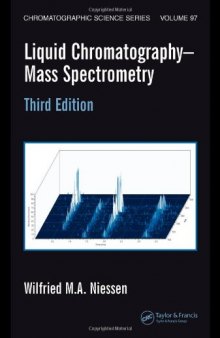 Liquid Chromatography-Mass Spectrometry, Third Edition