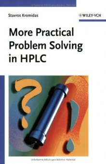 More Practical Problem Solving in HPLC