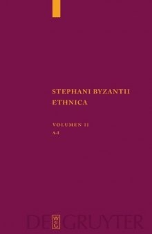 Stephani Byzantii Ethnica, Volumen II: Delta - Iota