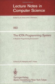 The IOTA Programming System: A Modular Programming Environment