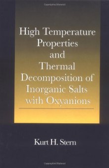 High temperature properties and thermal decomposition of inorganic salts with oxyanions