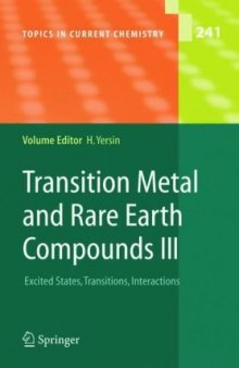 Transition Metal and Rare Earth Compounds: Excited States, Transitions, Interactions III