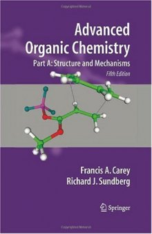 Advanced Organic Chemistry. Part A. Structure and Mechanisms