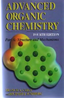 Advanced Organic Chemistry. Structure and Mechanisms