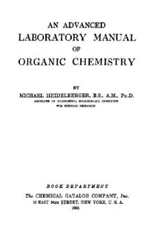 An advanced laboratory manual of organic chemistry