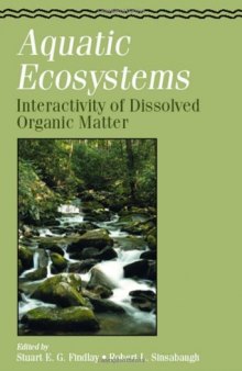 Aquatic Ecosystems: Interactivity of Dissolved Organic Matter (Aquatic Ecology)