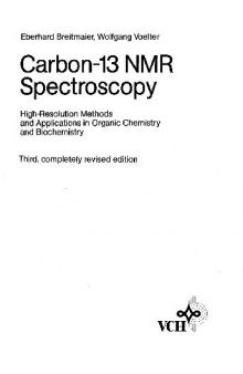 Carbon-13 NMR Spectroscopy: High-Resolution Methods and Applications in Organic Chemistry and Biochemistry