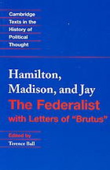 The Federalist: With Letters of Brutus