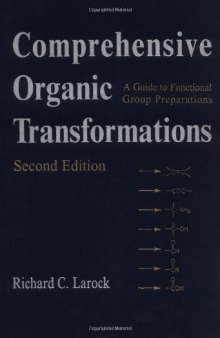 Comprehensive Organic Transformations: A Guide to Functional Group Preparations