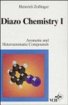 Diazo Chemistry, Vol. 1, Aromatic and Heteroaromatic