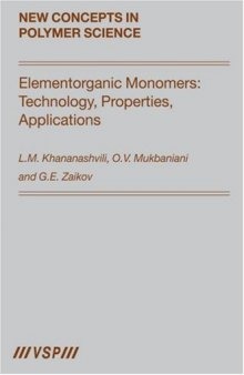 Elementorganic Monomers Technology, Properites, applications
