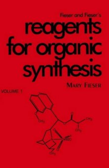 Fieser's Reagents for Organic Synthesis Volume 1