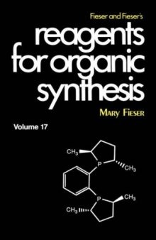Fiesers' Reagents for Organic Synthesis (Volume 17)