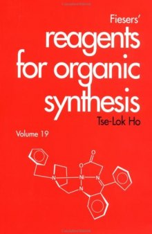 Fiesers' Reagents for Organic Synthesis (Volume 19)