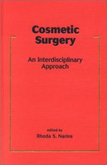 Cosmetic Surgery: An Interdisciplinary Approach (Basic and Clinical Dermatology)