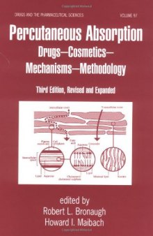 Percutaneous absorption: drugs--cosmetics--mechanisms--methodology