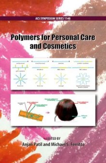 Polymers for personal care and cosmetics [based on an international symposium on "Polymers for Cosmetics and Personal Care" held at the 244th National ACS meeting in Philadelphia on August 22, 2012]
