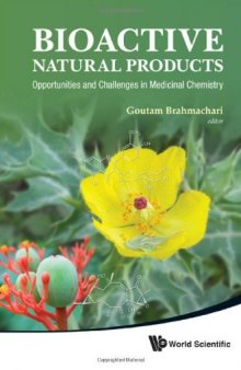 Bioactive Natural Products: Opportunities and Challenges in Medicinal Chemistry
