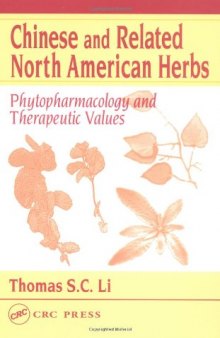 Chinese and Related North American Herbs: Phytopharmacology and Therapeutic Values