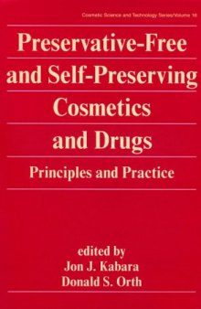 Preservative-free and Self-preserving Cosmetic and Drug Products (Cosmetic Science and Technology Series)