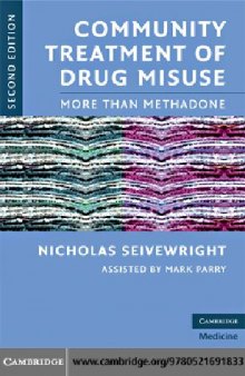 Community Treatment of Drug Misuse: More Than Methadone