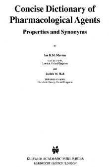 Concise Dictionary of Pharmacological Agents - Properties and Synonyms