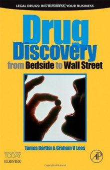 Drug Discovery: From Bedside to Wall Street