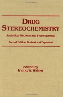 Drug Stereochemistry. Analytical Methods and Pharmacology