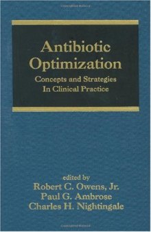 Antibiotic Optimization:Concepts and Strategies in Clinical Practice (HBK) (Infectious Disease and Therapy)