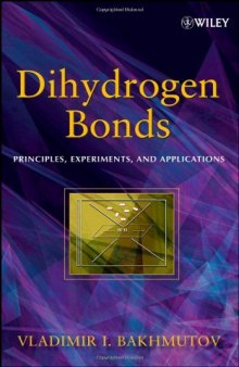 Dihydrogen Bonds: Principles, Experiments, and Applications