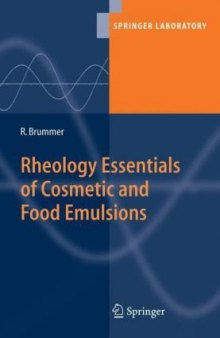 Rheology Essentials of Cosmetic and Food Emulsions (Springer Laboratory)