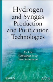 Hydrogen and Syngas Production and Purification Technologies