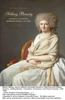 Selling Beauty: Cosmetics, Commerce, and French Society, 1750-1830