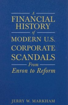 A Financial History of Modern U.s. Corporate Scandals: From Enron to Reform