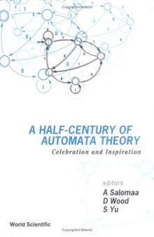 A Half-Century of Automata Theory: Celebration and Inspiration