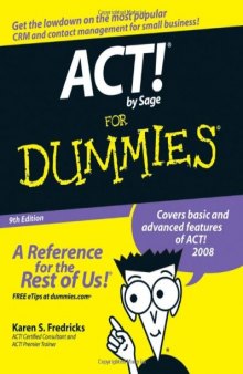 ACT! by Sage For Dummies (For Dummies (Computer Tech))