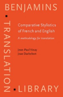 Comparative Stylistics of French and English: A methodology for translation