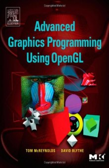 Advanced Graphics Programming Using OpenGL (The Morgan Kaufmann Series in Computer Graphics)