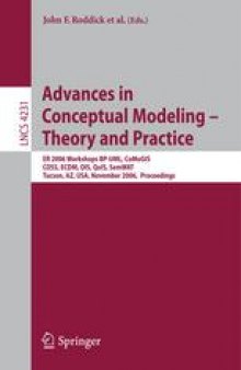 Advances in Conceptual Modeling - Theory and Practice: ER 2006 Workshops BP-UML, CoMoGIS, COSS, ECDM, OIS, QoIS, SemWAT, Tucson, AZ, USA, November 6-9, 2006. Proceedings
